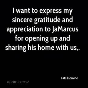 Fats Domino - I want to express my sincere gratitude and appreciation ...