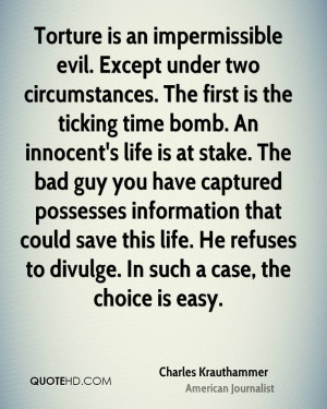 is an impermissible evil. Except under two circumstances. The first ...