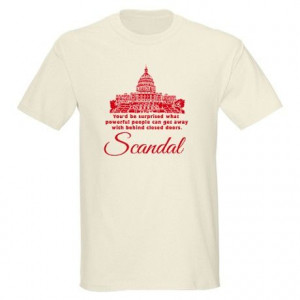 Scandal TV Show Quote Light T-Shirt