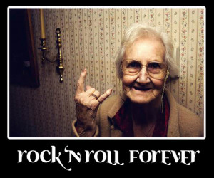 granny,rock,quotes,rock,n,roll,humor,funny,photo ...