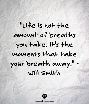Life Quote by Will Smith
