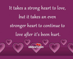 Take a strong heart to love