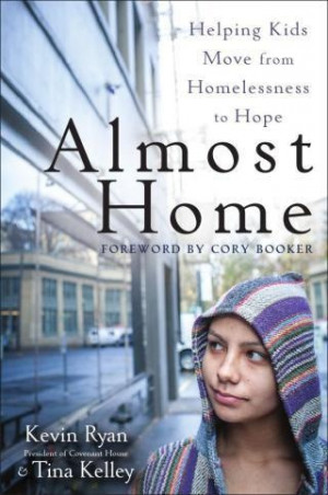 Almost Home: A new book by Covenant House President Kevin Ryan ...