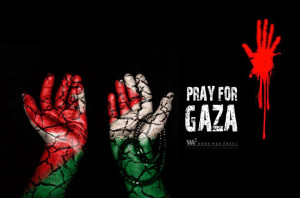 Quote + Photo of the day: Pray for Gaza