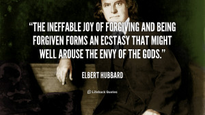 The ineffable joy of forgiving and being forgiven forms an ecstasy ...