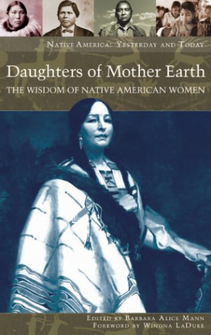 ... Wisdom of Native American Women (Native America: Yesterday and Today