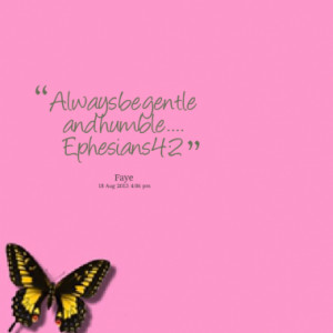 Quotes About: humbleness