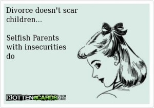 Selfish parents with insecurities do.