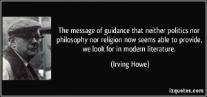 The message of guidance that neither politics nor philosophy nor ...