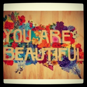you are beautiful as the way you are :)