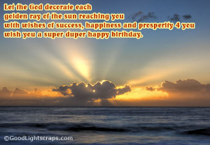 Let the God Decorate Each Golden ray of the Sun ~ Birthday Quote