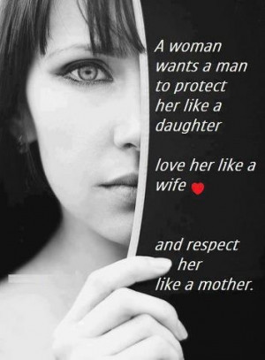 woman wants a man to protect her like a daughter .