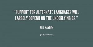 Support for alternate languages will largely depend on the underlying ...