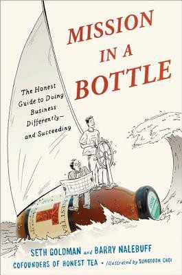 Mission in a Bottle: The Honest Guide to Doing Business Differently ...