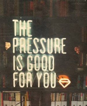 Under pressure