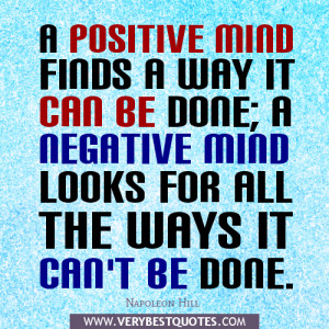 ... Can Be Done, A Negative Mind Looks For All The Ways It Can’t Be Done