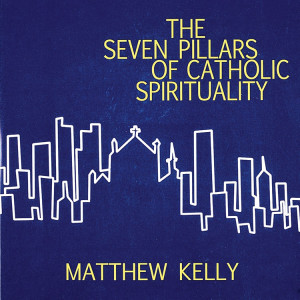 The Seven Pillars of Catholic Spirituality | Catholic CD | Faith ...