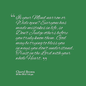 Quotes Picture: is your mind narrow or wide open? everyone has made ...