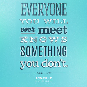 Everyone You Will Ever Meet Knows Something You Don't