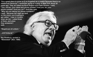 Ray Bradbury with MVP’s Inspirational Storyteller Quote of the Week.