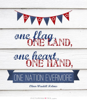 ... Quotes 4th Of July Quotes America Quotes Oliver Wendell Holmes Quotes
