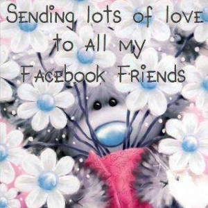 love it sending love to my facebook friends