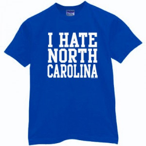 HATE NORTH CAROLINA T-Shirt for Duke Fans