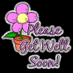 Please Get Well Soon!