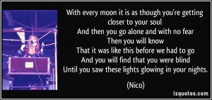 ... you-re-getting-closer-to-your-soul-and-then-you-go-alone-and-with-nico