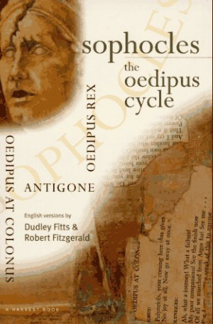 Sophocles, The Oedipus Cycle: Oedipus Rex, Oedipus at Colonus ...