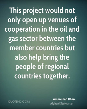 This project would not only open up venues of cooperation in the oil ...