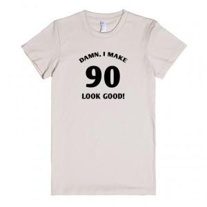 ... funny birthday gag gift is perfect for men and women turning 90 years