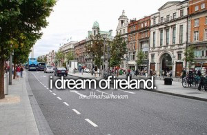 dream of ireland andthatswhoiam travel quote picture