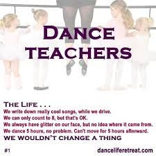 dance teacher quotes google search more dancers life dance teacher i ...