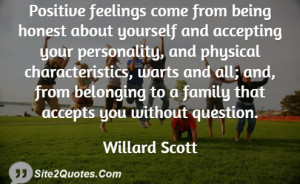 Positive feelings come from being honest about yourself and accepting ...