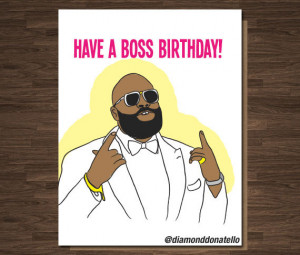 Ross, Birthday Card, Have a Boss Birthday, Rapper, Rap, Hip Hop, Funny ...