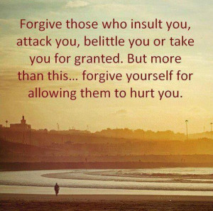 Learn to forgive yourself