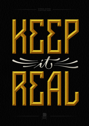bennydiar:KEEP IT REAL.. some tight lettering..