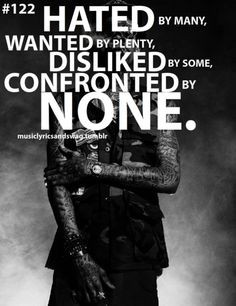 Hated by many. Wanted by plenty. Disliked by some. Confronted by none ...