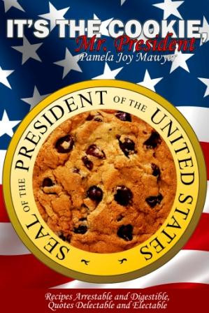 ... Election with Select Cookie Recipes, Paired with Presidential Quotes