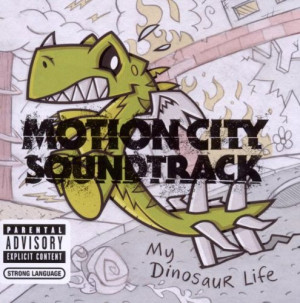 My Dinosaur Life : Motion City Soundtrack