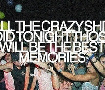 crazy, friends, memories, quotes