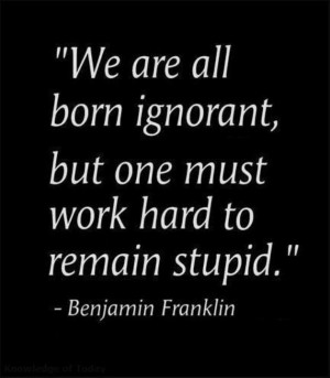 Franklin: Ignorance vs Stupidity