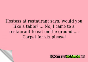 Restaurant Ecards Hostess at restaurant says;