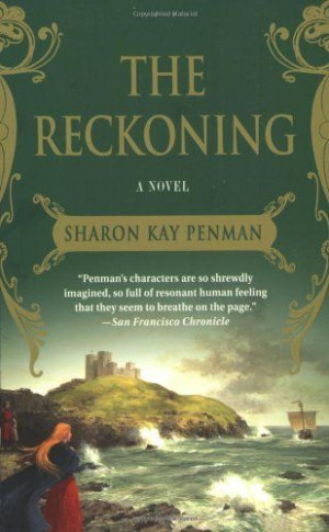 The Reckoning by Sharon Kay Penman, http://www.amazon.com/dp ...