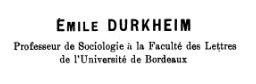 ... died 1917 the sociology of emile durkheim emile durkheim wrote in the