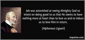Job was astonished at seeing Almighty God so intent on doing good to ...