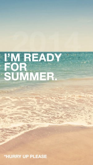 Ready For Summer Quotes