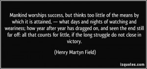 Henry Martyn Field Quote