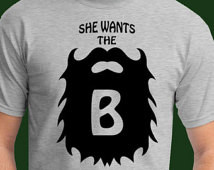 ... husbands, boyfriends, dads, grandpas w/ beards Funny Beard Quote Shirt